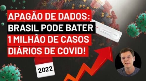 APAGÃO DE DADOS: Brasil pode bater 1 MILHÃO de casos diários de Covid!